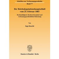 Der Reichsdeputationshauptschluß vom 25. Februar 1803.
